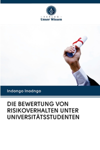 Bewertung Von Risikoverhalten Unter Universitätsstudenten