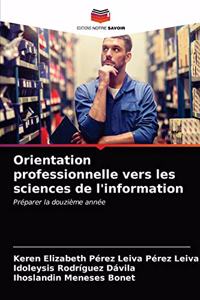 Orientation professionnelle vers les sciences de l'information