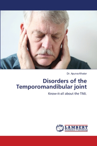 Disorders of the Temporomandibular joint