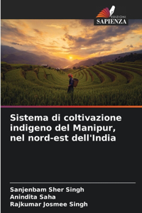 Sistema di coltivazione indigeno del Manipur, nel nord-est dell'India