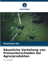 Räumliche Verteilung von Preisunterschieden bei Agrarprodukten