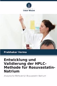 Entwicklung und Validierung der HPLC-Methode für Rosuvastatin-Natrium
