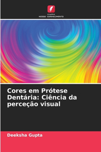 Cores em Prótese Dentária