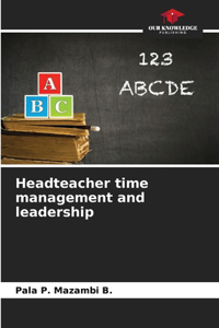 Headteacher time management and leadership