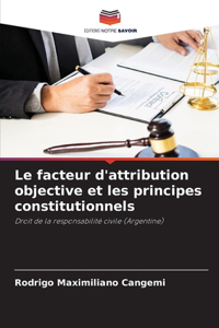 facteur d'attribution objective et les principes constitutionnels