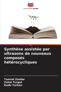 Synthèse assistée par ultrasons de nouveaux composés hétérocycliques