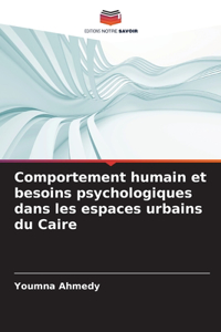 Comportement humain et besoins psychologiques dans les espaces urbains du Caire