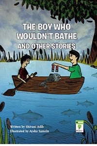 The Boy Who Wouldnt Bathe and Other Stories