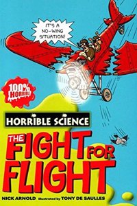 Horrible Science: Fearsome Fight for Flight