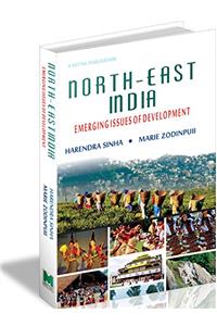 North-East India - Emerging Issues of Development