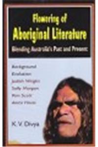 Flowering Of Aboriginal Literature