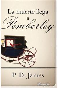 La Muerte Llega A Pemberley = Death Comes to Pemberley