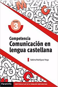Competencia clave: Comunicacion en Lengua Castellana Nivel 3: FCOV02