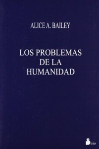 Los Problemas de La Humanidad
