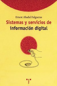 Sistemas y servicios de informacion digital: (El sector de la informacion digital)