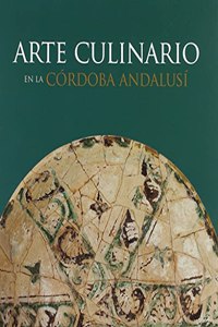 Arte culinario en la Cordoba andalusi