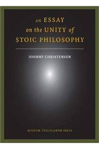 Essay on the Unity of Stoic Philosophy