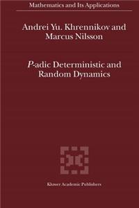 P-Adic Deterministic and Random Dynamics