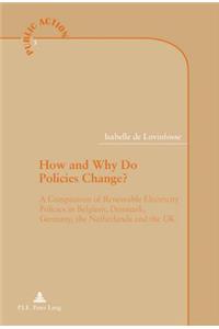 How and Why Do Policies Change?