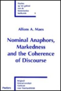 Nominal Anaphors, Markedness and the Coherence of Discourse