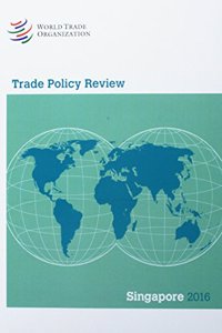 Trade Policy Review - Singapore