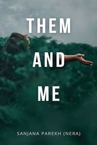 Them and Me