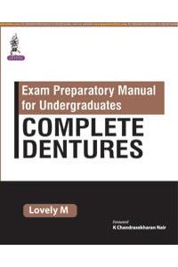 Exam Preparatory Manual For Undergraduates Complete Dentures