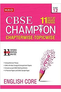 11 Years CBSE Champion Chapterwise-Topicwise English Core