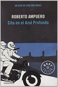 Cita en el azul profundo (Detective Cayetano Brule 4)