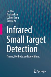 Infrared Small Target Detection