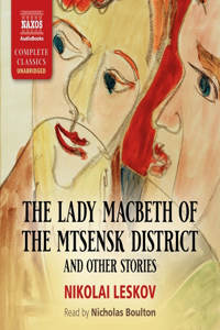 Lady Macbeth of the Mtsensk District and Other Stories