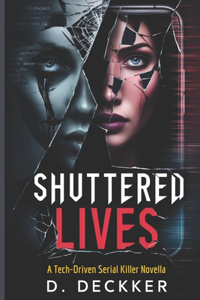 Shuttered Lives