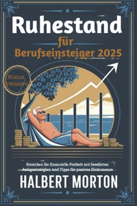 Ruhestand für Berufseinsteiger 2025