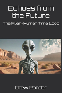 Echoes from the Future