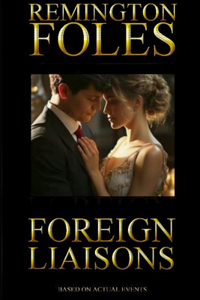 Foreign Liaisons
