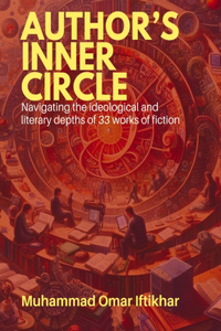 Author's Inner Circle: Navigating the ideological and literary depths of 33 works of fiction