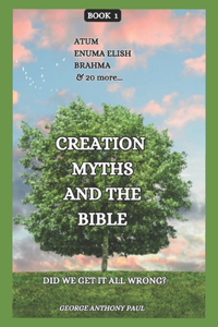 Creation Myths and The Bible
