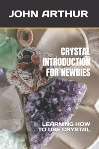 Crystal Introduction for Newbies