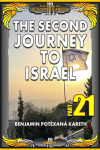 Second Journey To Israel