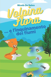 Volpina Flora e l'inquinamento dei fiumi