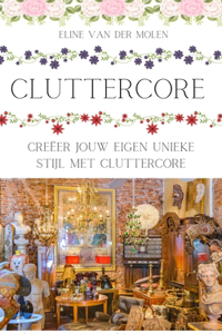 Cluttercore