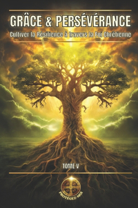 Grâce & Persévérance