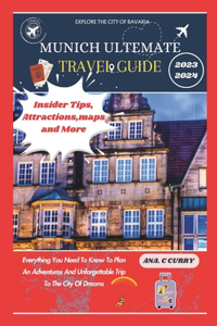 Munich Ultimate Travel Guide 2023 - 2024