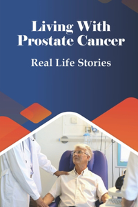 Living With Prostate Cancer