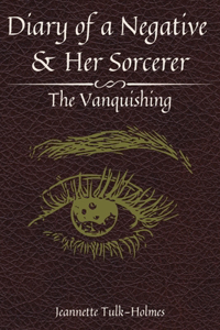 Diary of a Negative and Her Sorcerer