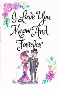 I Love You Meow And Forever