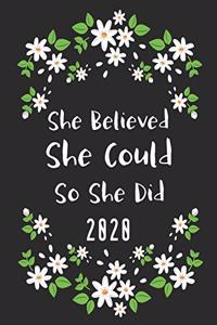 She Believed She Could So She Did 2020