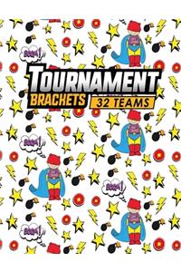 Tournament Brackets - 32 Teams
