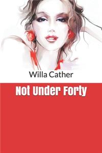 Not Under Forty