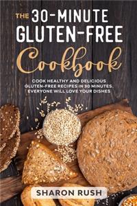 The 30-Minute Gluten-Free Cookbook